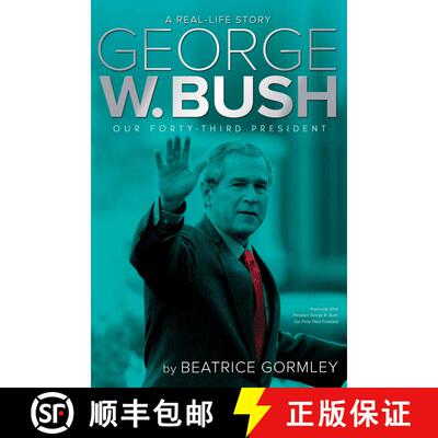 【3-4周达】精装 George W. Bush: Our Forty-Third President (Reissue) [9781481446457]
