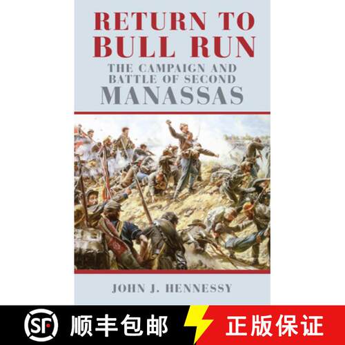 【3-4周达】Return to Bull Run – The Campaign and Battle of Second Manassas [9780806131870]