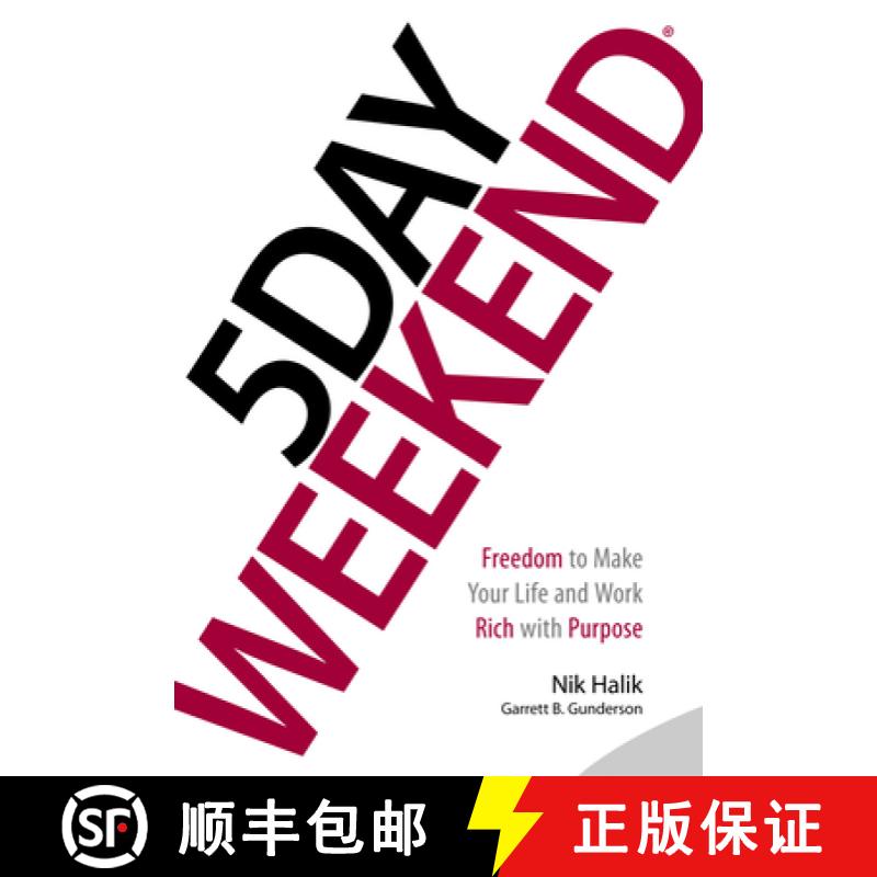 【3-4周达】5 Day Weekend : Freedom to Make Your Life and Work Rich with Purpose [9781885167811]