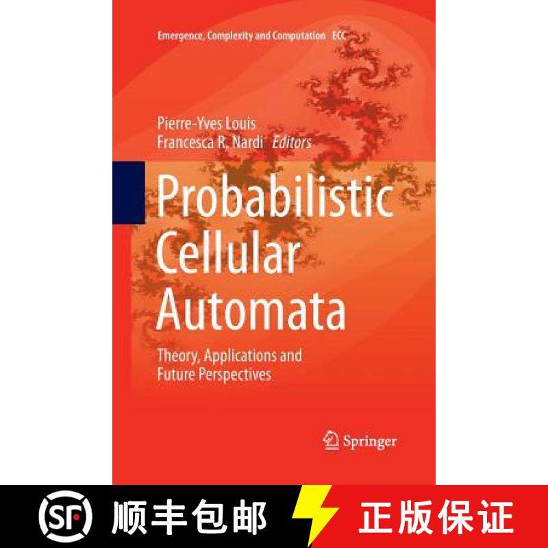 【3-4周达】Probabilistic Cellular Automata : Theory, Applications and Future Perspectives [9783030097424]