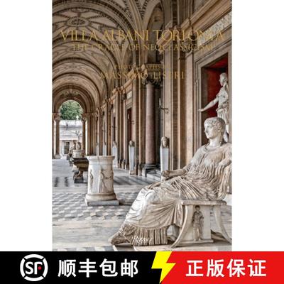 【3-4周达】Villa Albani Torlonia: The Cradle of Neoclassicism [9788891832146]