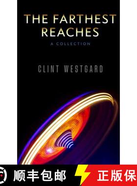 预订 The Farthest Reaches: A Collection [9781928035275]