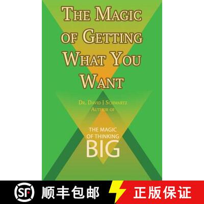 预订 The Magic of Getting What You Want by David J. Schwartz author of The Magic of Thinking Big [9781607968351]