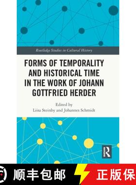 【3-4周达】Forms of Temporality and Historical Time in the Work of Johann Gottfried Herder [9781032373386]