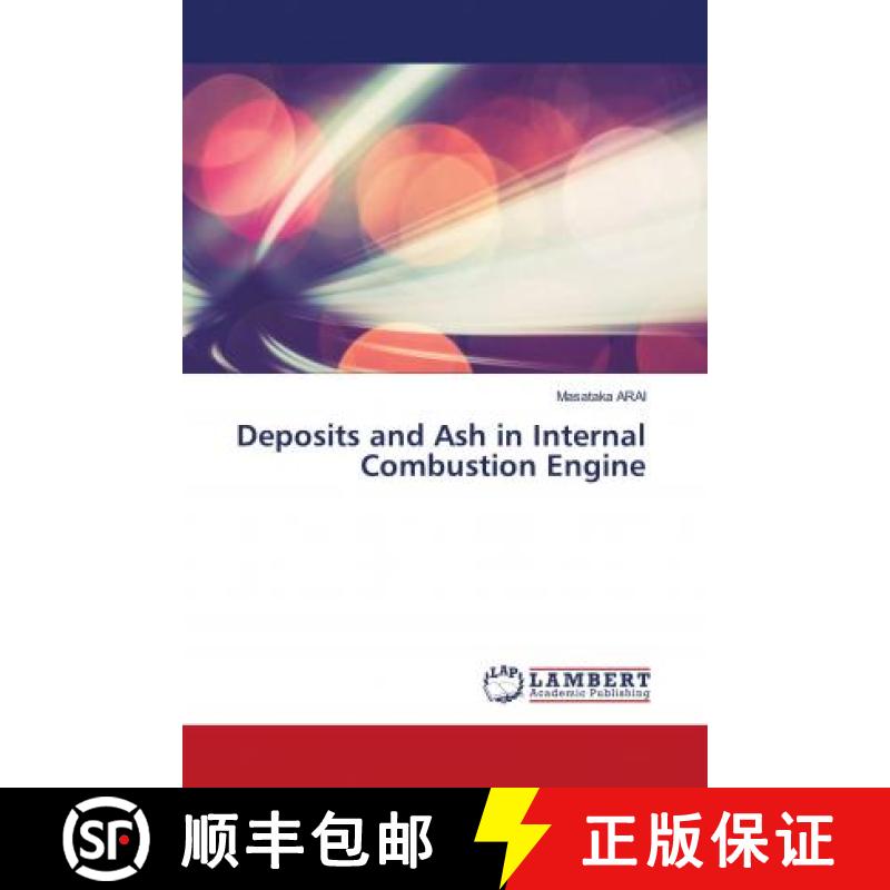 预订 Deposits and Ash in Internal Combustion Engine [9786202679824]