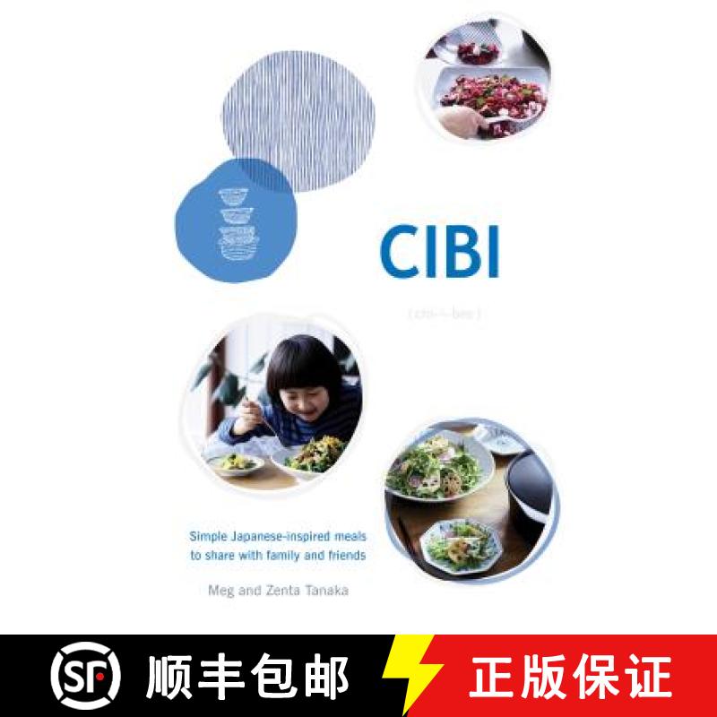 【4周达】Cibi: Simple Japanese-Inspired Meals to Share with Family and Friends [9781743793732]
