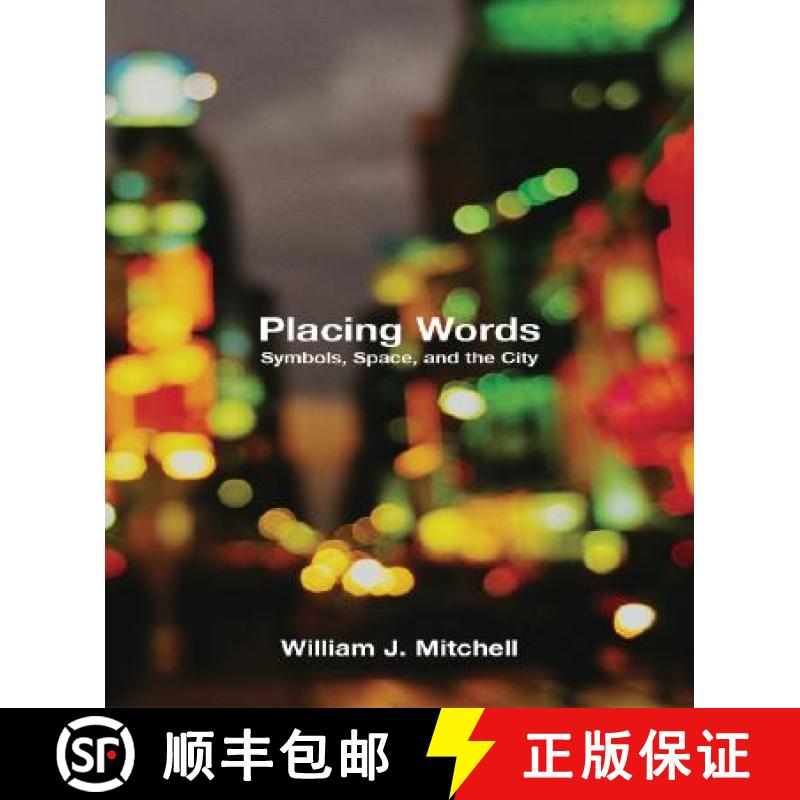 【3-4周达】Placing Words: Symbols, Space, and the City [9780262633222]