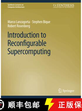 【3-4周达】Introduction to Reconfigurable Supercomputing [9783031005985]