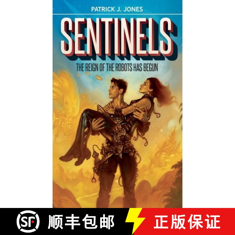 【3-4周达】Sentinels : The Reign of the Robots has Begun [9780993186684]