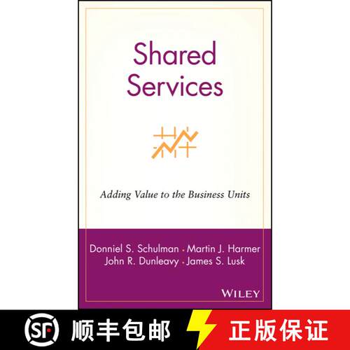 【3-4周达】精装 Shared Services:  Adding Value To The Business Units [Wiley会计] [9780471316213]