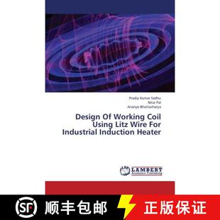 【3-4周达】Design Of Working Coil Using Litz Wire For Industrial Induction Heater [9783659358531]