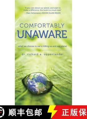 预订 Comfortably Unaware: What We Choose to Eat Is Killing Us and Our Planet [9780825306860]