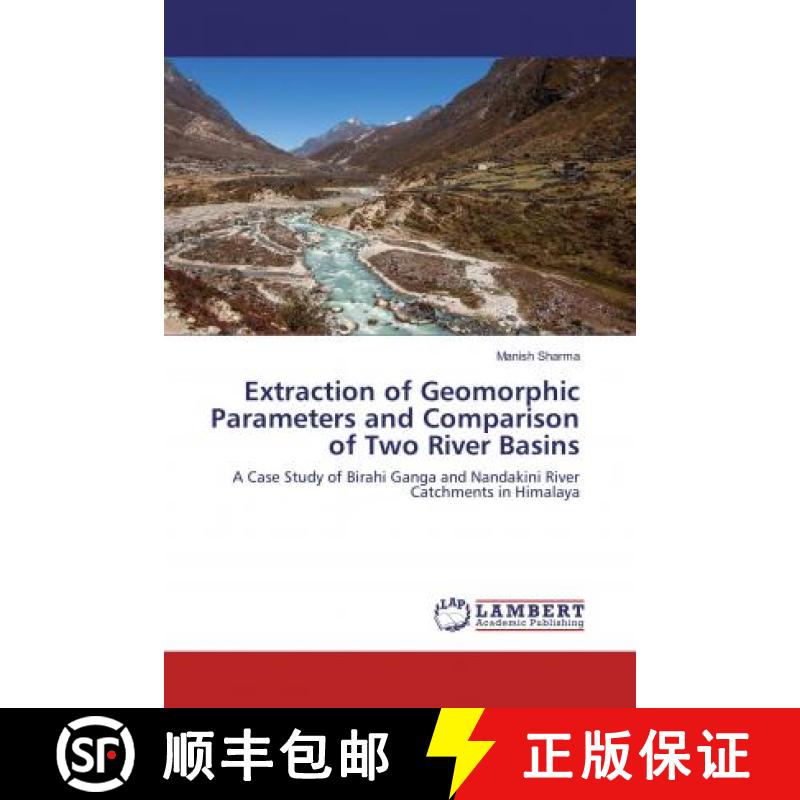 预订 Extraction of Geomorphic Parameters and Comparison of Two River Basins [9786134977852]