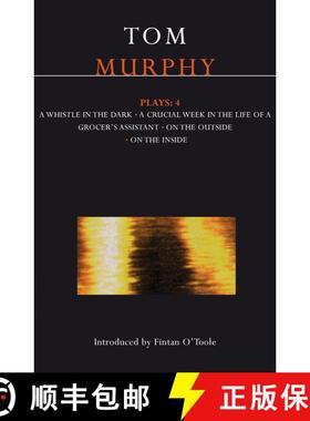 【3-4周达】Murphy Plays: 4: Whistle in the Dark;Crucial Week in the Life of a Grocer's Assistant;On t... [9780413714503]