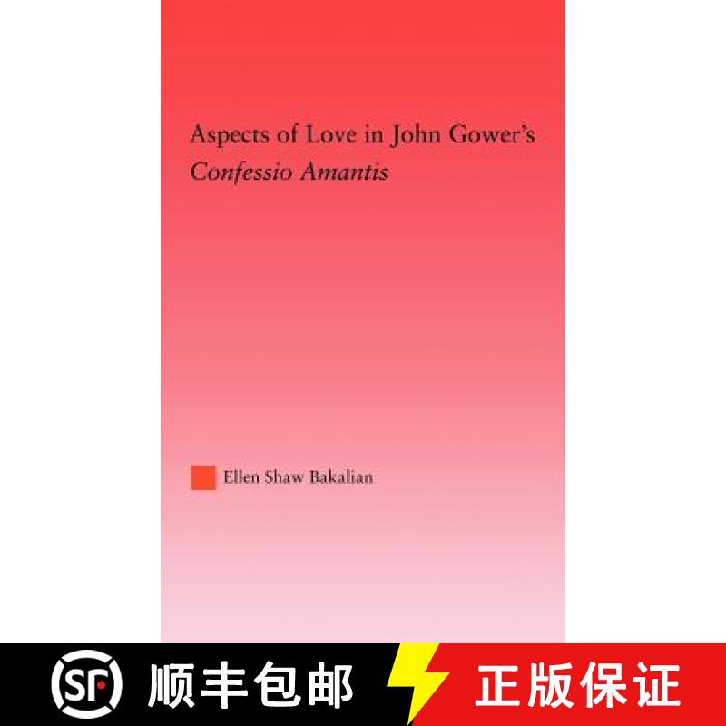 【3-4周达】Aspects of Love in John Gower's Confessio Amantis: Confessio Amantis [9780415969765]