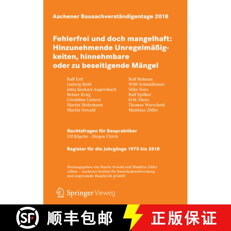 【3-4周达】Aachener Bausachverständigentage 2018: Fehlerfrei Und Doch Mangelhaft: Hinzunehmende Unre... [9783658221560]