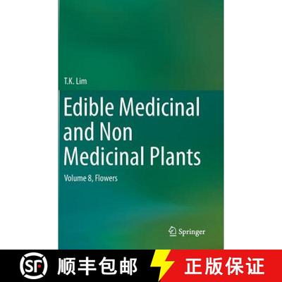【3-4周达】Edible Medicinal and Non Medicinal Plants: Volume 8, Flowers - Edible Medicinal and Non Me... [9789401787475]