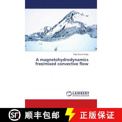 预订 A magnetohydrodynamics free/mixed convective flow [9786138270010]