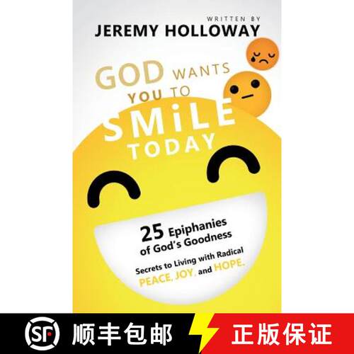 【3-4周达】God Wants You To Smile Today: 25 Epiphanies of God's Goodness Secrets to Living with Radic... [9780692167496]