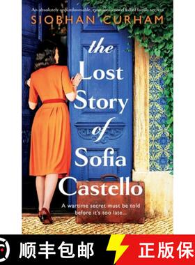 【3-4周达】The Lost Story of Sofia Castello: An absolutely unputdownable, emotional novel full of fam... [9781835256329]