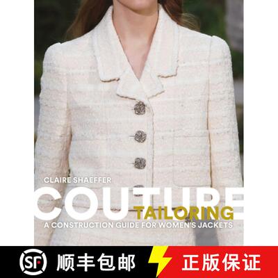 【3-4周达】Couture Tailoring: A Construction Guide for Women's Jackets [9781786275752]