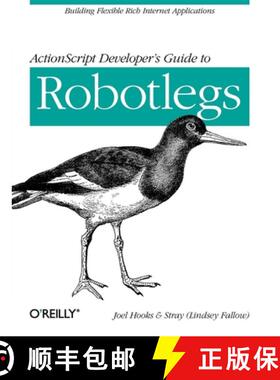 预订 ActionScript Developer's Guide to Robotlegs: Building Flexible Rich Internet Applications [9781449308902]