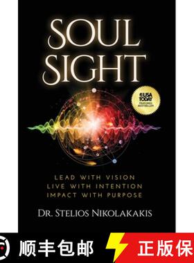 【3-4周达】Soul Sight: Lead with vision. Live with intention. Impact with purpose. [9781636805153]