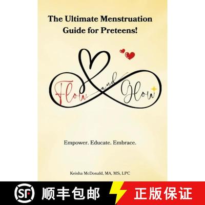 【3-4周达】Flow & Glow The Ultimate Menstruation Guide for Preteens [9781955234115]