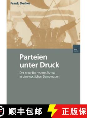 【3-4周达】Parteien unter Druck : Der neue Rechtspopulismus in den westlichen Demokratien [9783810028600]
