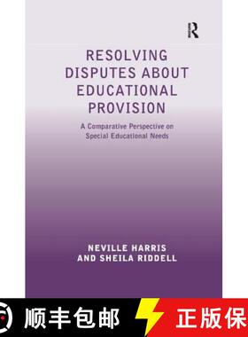 【3-4周达】Resolving Disputes about Educational Provision : A Comparative Perspective on Special Educ... [9781409419259]