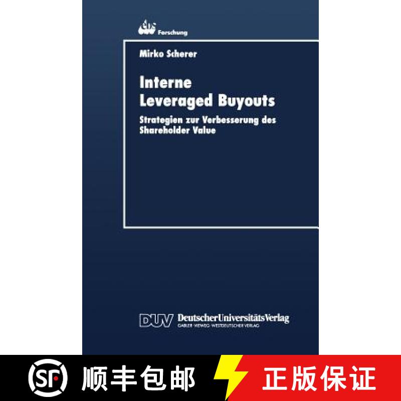 【3-4周达】Interne Leveraged Buyouts: Strategien Zur Verbesserung Des Shareholder Value [9783824404308]