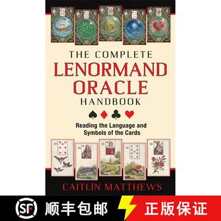 【3-4周达】The Complete Lenormand Oracle Handbook : Reading the Language and Symbols of the Cards [9781620553251]
