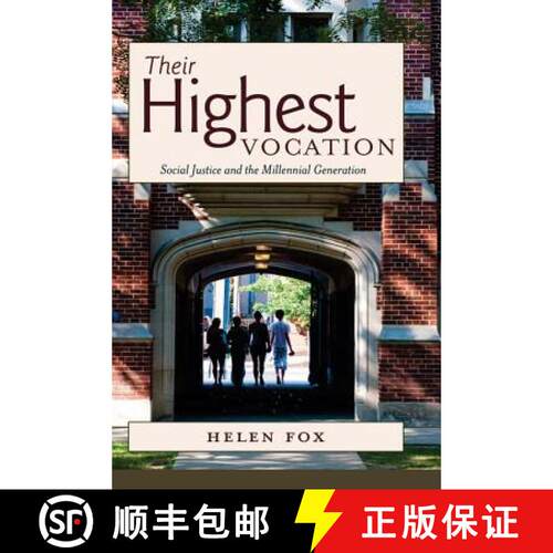 【3-4周达】精装 Their Highest Vocation : Social Justice and the Millennial Generation [9781433112768]