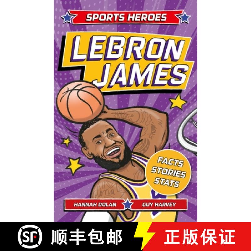 【3-4周达】Sports Heroes: Lebron James: Facts, STATS and Stories about the Biggest Basketball Star! [9781839352720]