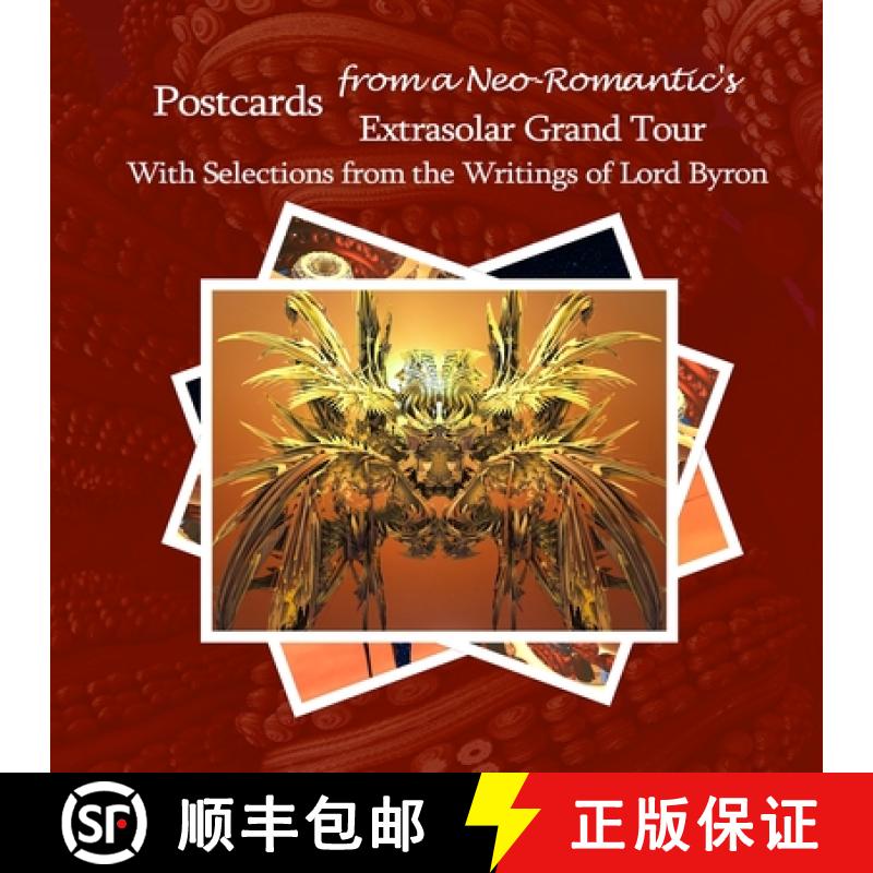 【2-3周达】Postcards from a Neo-Romantic's Extrasolar Grand Tour: With Selections from the Writings o... [9781794788343]