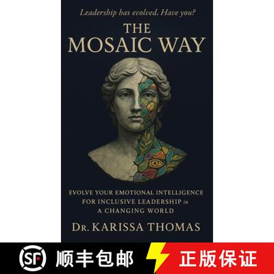 【3-4周达】精装 The Mosaic Way : Emotional Intelligence for Inclusive Leadership in a Changing World [9780985242275]