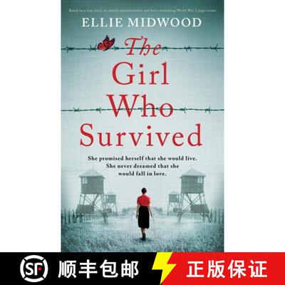 【3-4周达】The Girl Who Survived: Based on a true story, an utterly unputdownable and heart-wrenching... [9781800198791]