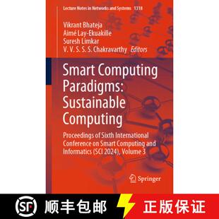 【3-4周达】Smart Computing Paradigms: Sustainable Computing: Proceedings of Sixth International Confe... [9789819639380]
