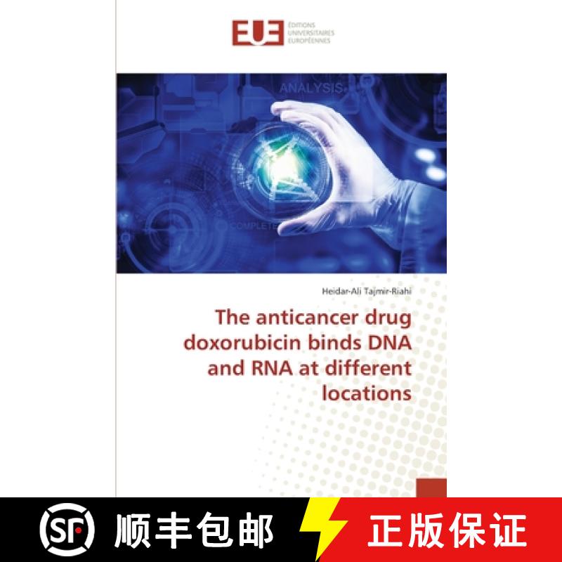 预订 The anticancer drug doxorubicin binds DNA and RNA at different locations [9783330877061]