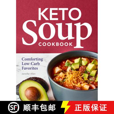 【3-4周达】Keto Soup Cookbook: Comforting Low-Carb Favorites [9781638071112]