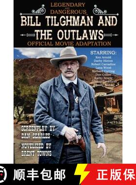 【3-4周达】Bill Tilghman and the Outlaws [9780692145371]