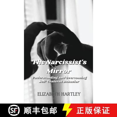 【2-3周达】The Narcissist's Mirror: Understanding and Overcoming Self-Centered Behavior [9781088190517]