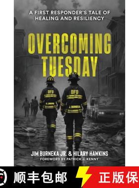 【3-4周达】Overcoming Tuesday: A First Responder's Tale of Healing And Resiliency [9798330202683]