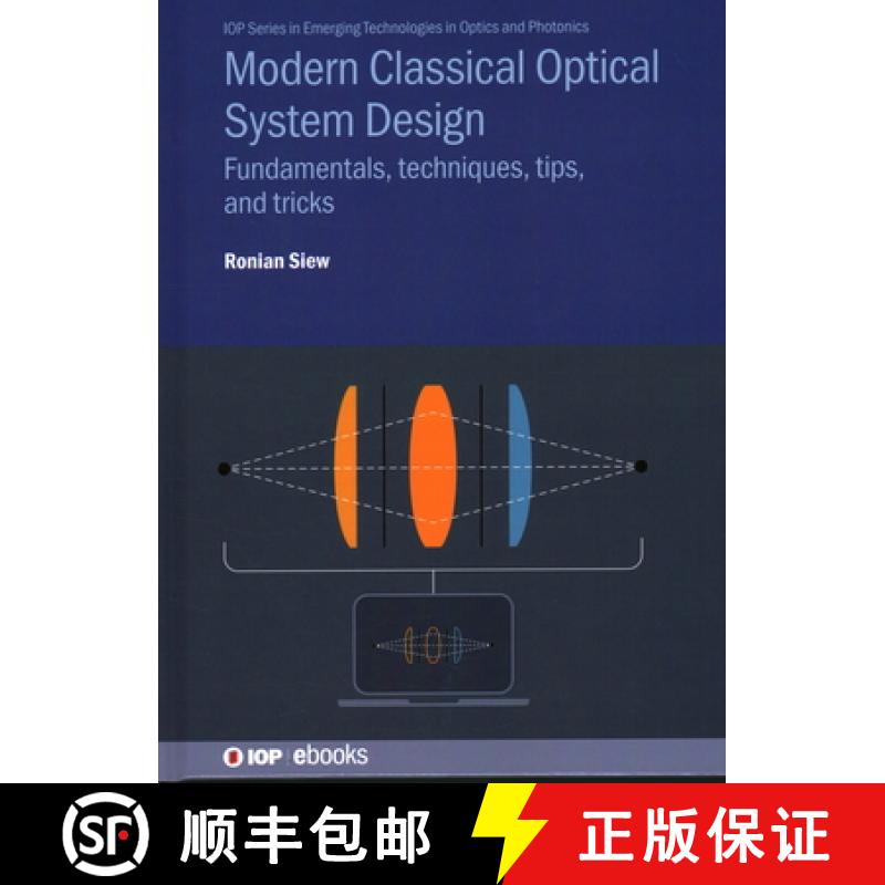 【3-4周达】Modern Classical Optical System Design : Fundamentals, techniques, tips, and tricks [9780750360579]