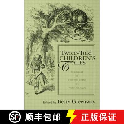 【3-4周达】Twice-Told Children's Tales : The Influence of Childhood Reading on Writers for Adults [9780415867153]