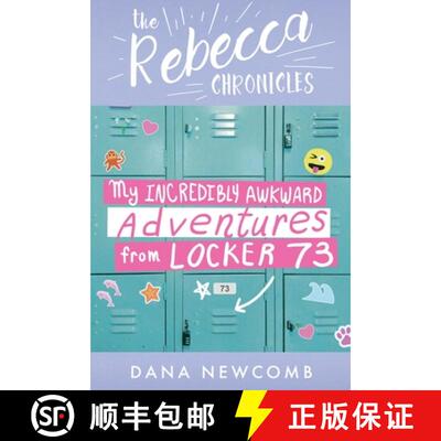 【3-4周达】My Incredibly Awkward Adventures From Locker 73 : The Rebecca Chronicles series, Book 3 [9798869310309]
