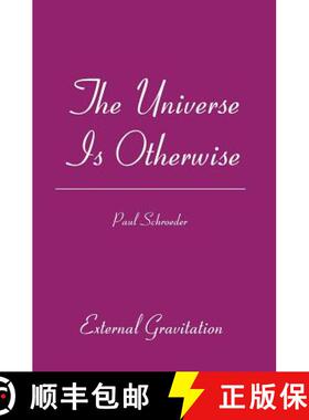 【3-4周达】The Universe Is Otherwise: External Gravitation [9781419632310]