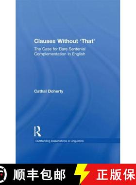 【3-4周达】Clauses Without 'That' : The Case for Bare Sentential Complementation in English [9781138991392]