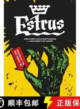 【3-4周达】Estrus: Shovelin' the Shit Since '87 [9781912740369]