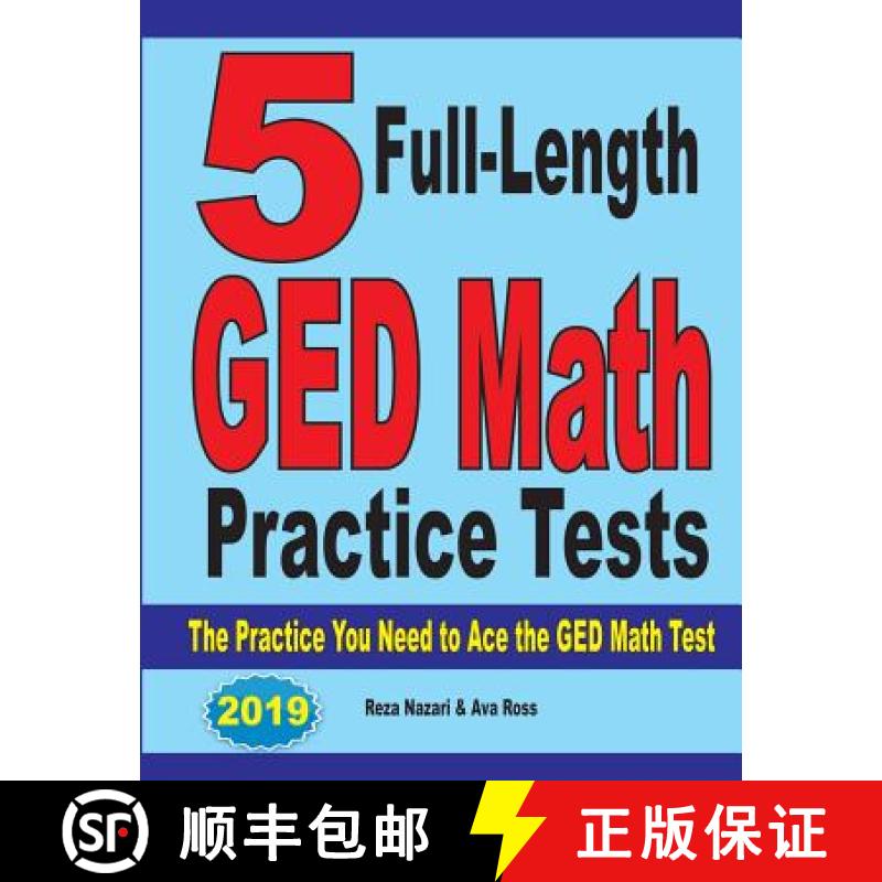 【3-4周达】5 Full-Length GED Math Practice Tests: The Practice You Need to Ace the GED Math Test [9781970036992]